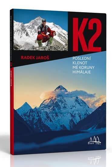 Levně K2, poslední klenot mé koruny Himálaje - Radek Jaroš