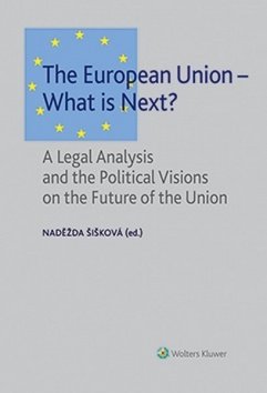 Levně The European Union – What is Next? - Naděžda Šišková