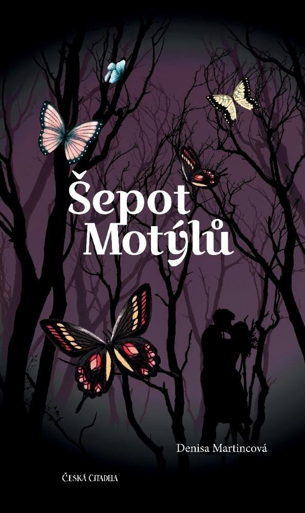 Šepot motýlů - Denisa Martincová