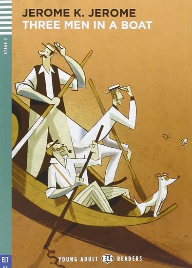 Young Adult ELI Readers 2/A2: Three Men In A Boat + Downloadable Multimedia - Jerome Klapka Jerome