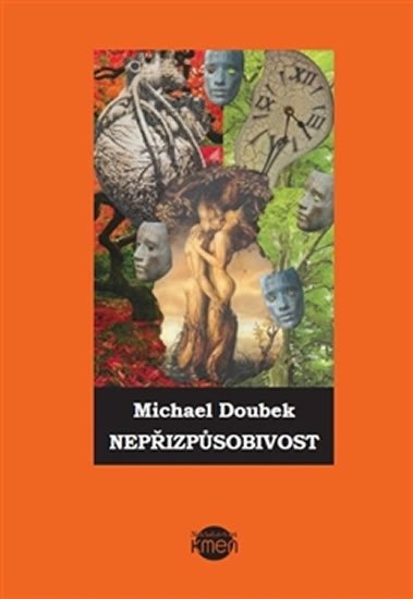 Levně Nepřizpůsobivost - Michael Doubek