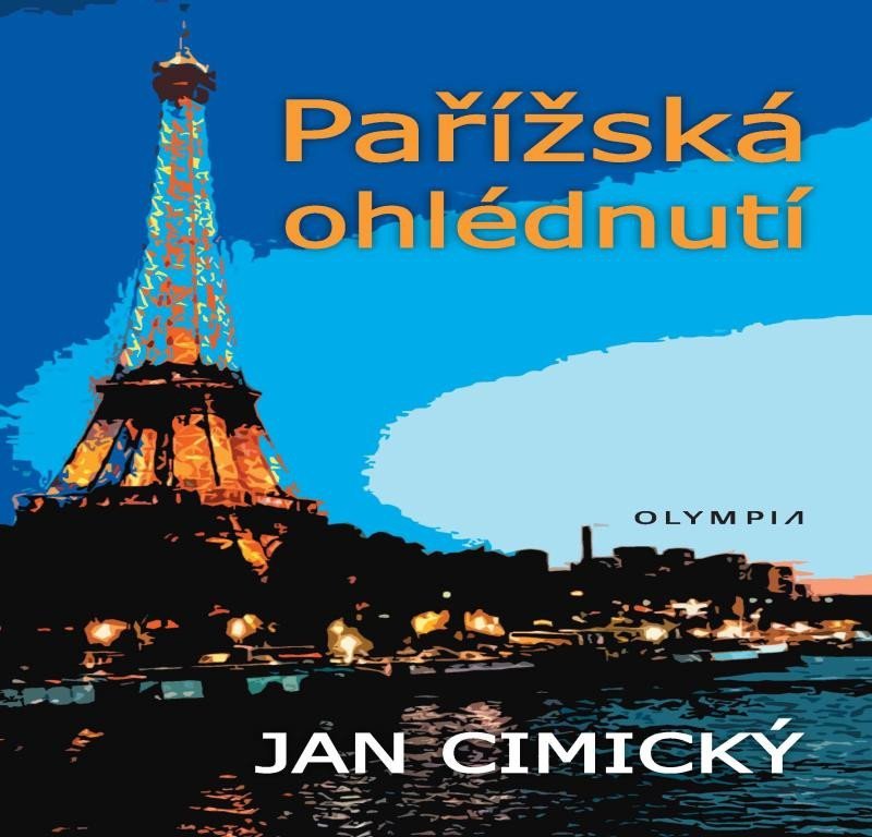 Levně Pařížská ohlédnutí - Jan Cimický