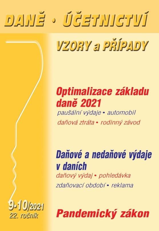 Levně DÚVaP 9-10/2021 Optimalizace základu daně 2021, Daňové a nedaňové výdaje v daních, Pandemický zákon - Ivan Macháček