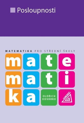 Matematika pro střední školy - Oldřich Odvárko