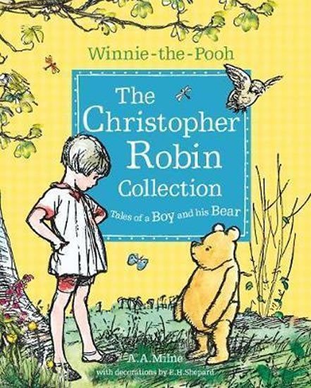Levně Winnie-the-Pooh: The Christopher Robin Collection (Tales of a Boy and his Bear) - Alan Alexander Milne