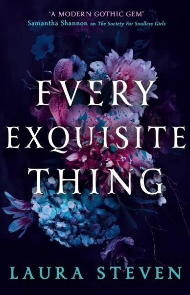 Every Exquisite Thing - Laura Stevenová