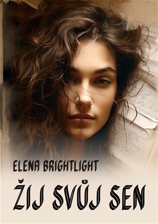 Levně Žij svůj sen - Elena Brightlight