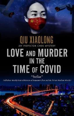 Levně Love and Murder in the Time of Covid - Qiu Xiaolong