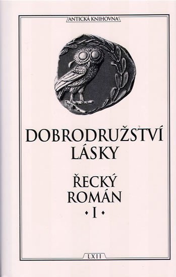 Levně Dobrodružství lásky - Řecký román I. - kolektiv autorů