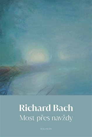 Levně Most přes navždy - Richard David Bach
