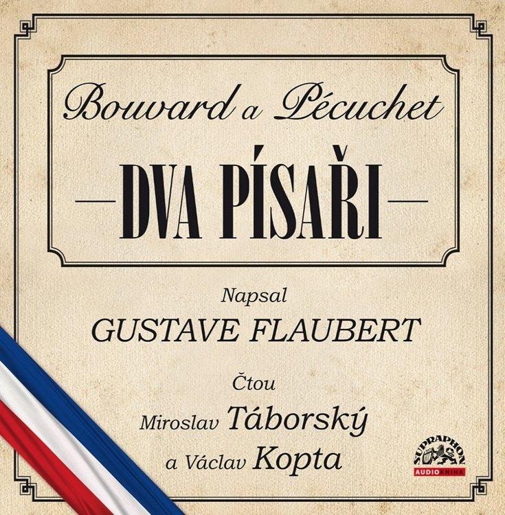Dva písaři Bouvard a Pécuchet - CDmp3 (Čte Miroslav Táborský a Václav Kopta) - Gustave Flaubert