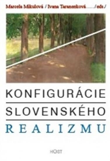 Levně Konfigurácie slovenského realizmu - Marcela Mikulová
