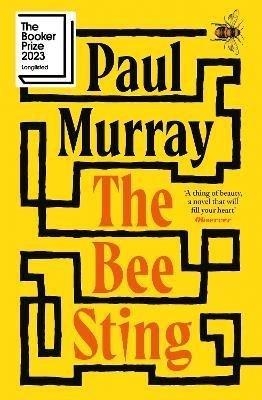 The Bee Sting: Longlisted for the Booker Prize 2023 - Paul Murray