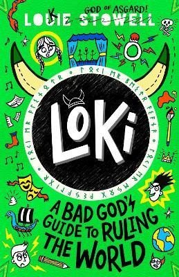 Levně Loki: A Bad God´s Guide to Ruling the World - Louie Stowell