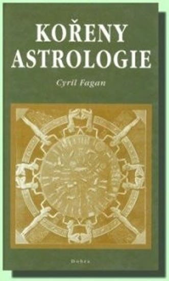Levně Kořeny astrologie - Cyril Fagan