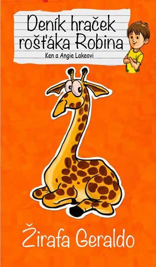 Levně Žirafa Geraldo - Deník hraček rošťáka Robina - Ken Lake