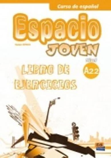 Levně Espacio joven A2.2 - Libro de ejercicios - Vv.Aa