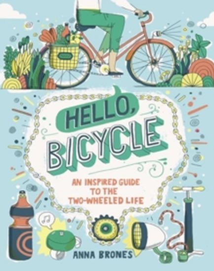 Levně Hello Bicycle - Anna Bronesová