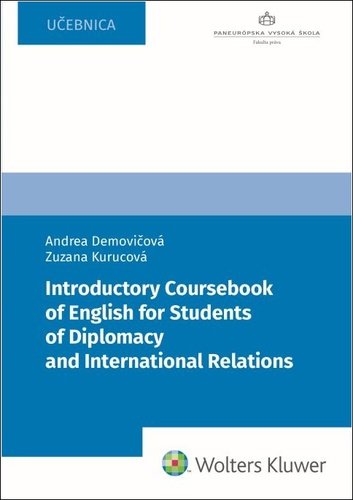 Levně Introductory Coursebook of English for Students of Diplomacy - Andrea Demovičová; Zuzana Kurucová