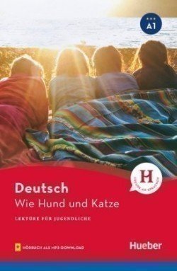 Levně Lektüren für Jugendliche A1 Wie Hund und Katze - Weber, Annette