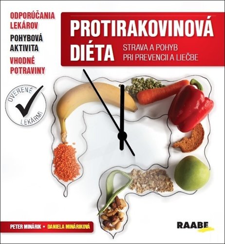 Levně Protirakovinová diéta - Daniela Mináriková; Peter Minárik