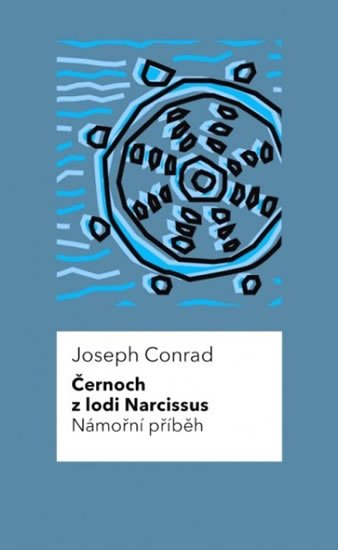 Černoch z lodi Narcissus - Námořní příběh - Joseph Conrad