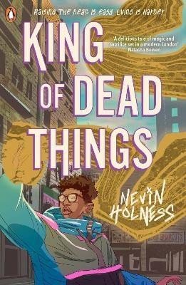 Levně King of Dead Things - Nevin Holness