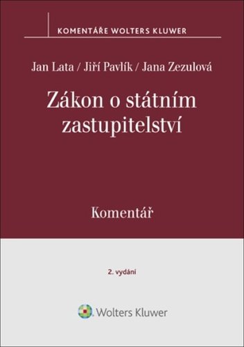 Levně Zákon o státním zastupitelství Komentář - Jan Lata; Jiří Pavlík; Jana Zezulová