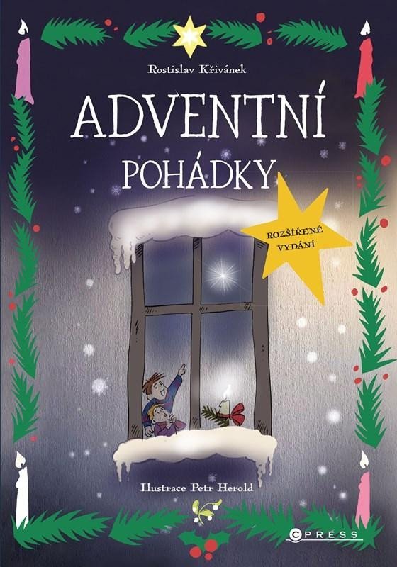 Levně Adventní pohádky (rozšířené vydání) - Rostislav Křivánek