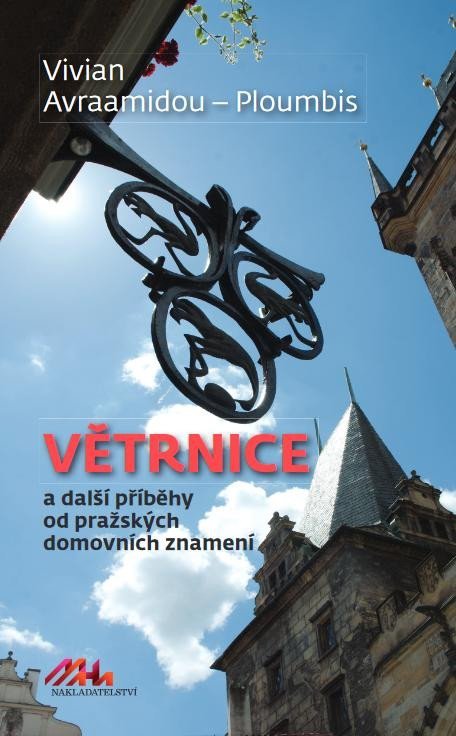 Levně Větrnice a další příběhy od pražských domovních znamení - Vivian Avaraamidou-Ploumpi