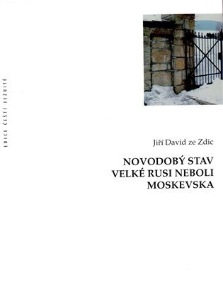 Levně Novodobý stav Velké Rusi neboli Moskevska - Jiří David ze Zdic