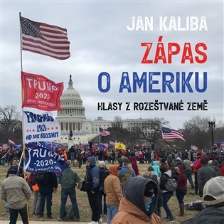 Levně Zápas o Ameriku - Hlasy z rozeštvané země - CDmp3 (Čte Jan Kaliba, Miřejovský David) - Jan Kaliba