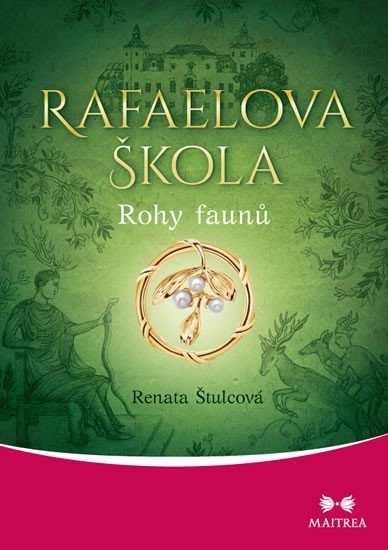 Levně Rafaelova škola 3 - Rohy faunů - Renata Štulcová