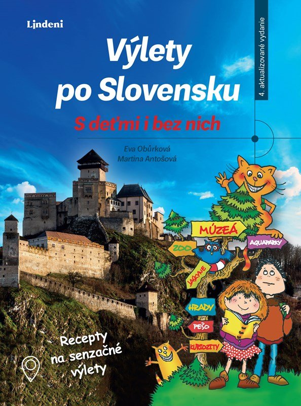 Levně Výlety po Slovensku - S deťmi i bez nich - Eva Obůrková