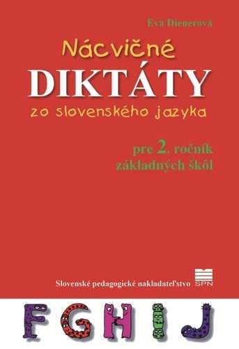 Levně Nácvičné diktáty zo slovenského jazyka pre 2. ročník ZŠ - Eva Dienerová