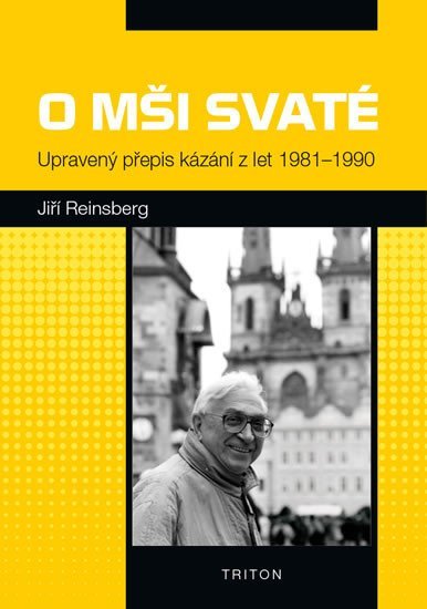 Levně O mši svaté - Upravený přepis kázání z let 1981-1990 - Jiří Reinsberg