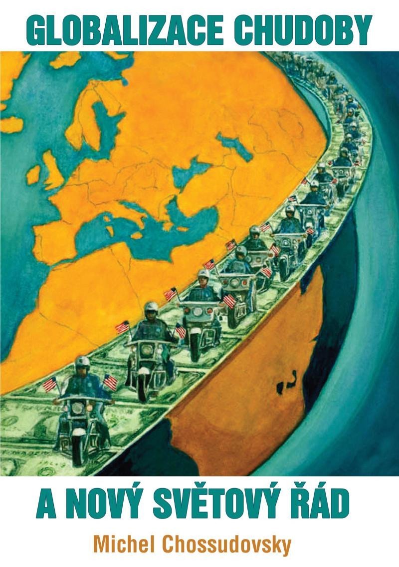 Levně Globalizace chudoby a nový světový řád - Michel Chossudovsky