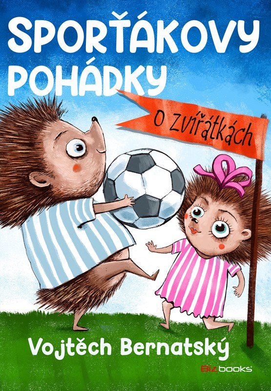 Levně Sporťákovy pohádky o zvířátkách - Vojtěch Bernatský