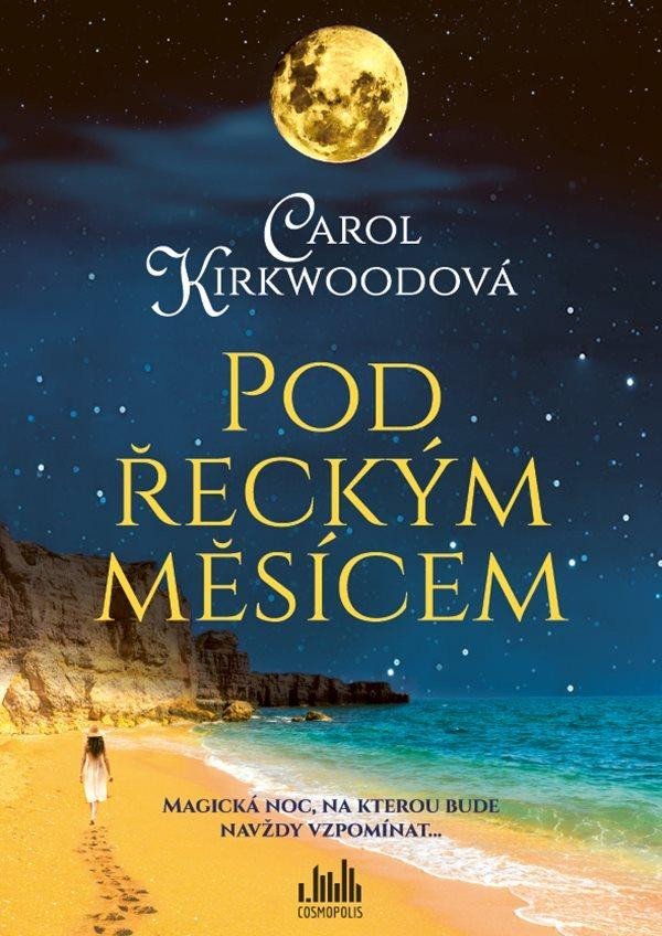 Levně Pod řeckým měsícem - Carol Kirkwood