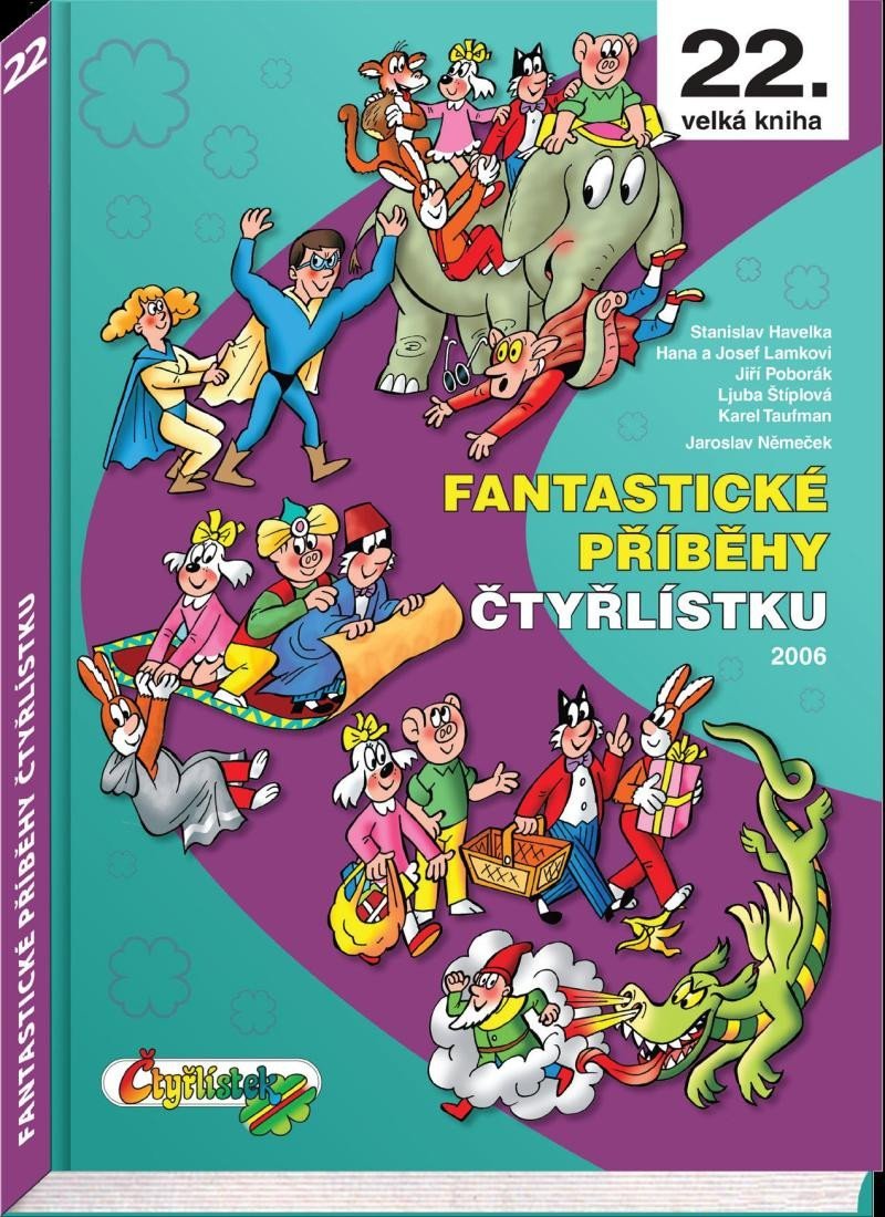 Levně Fantastické příběhy Čtyřlístku z roku 2006 / 22. velká kniha - Ljuba Štíplová