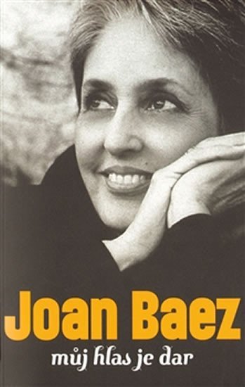 Levně Můj hlas je dar - Joan Baez