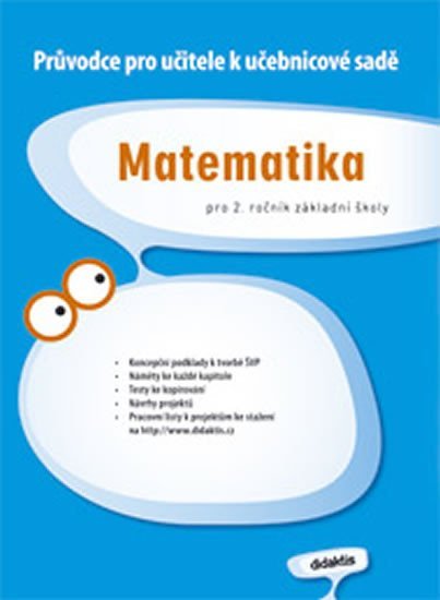 Matematika pro 2.ročník ZŠ - Průvodce k učebnicím - autorů kolektiv
