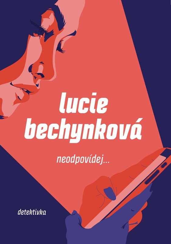 Levně Neodpovídej - Lucie Bechynková