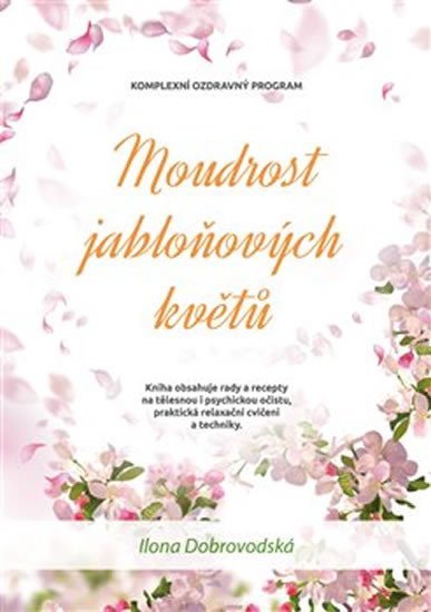 Moudrost jabloňových květů - Dobrovodská Ilona Chroboková