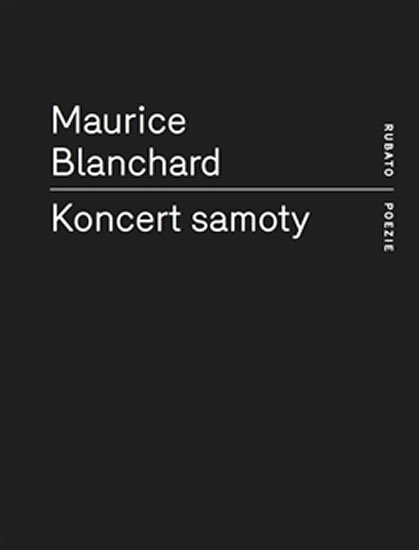 Levně Koncert samoty - Maurice Blanchard