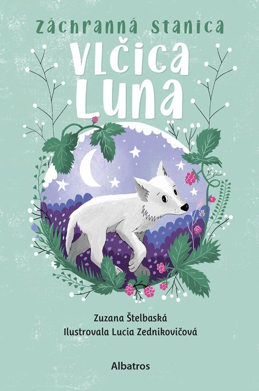 Záchranná stanica: Vlčica Luna - Zuzana Štelbaská