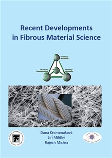 Levně Recent Developments in Fibrous Material Science - Dana Křemenáková