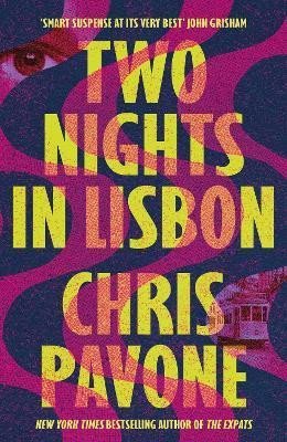 Two Nights in Lisbon - Chris Pavone