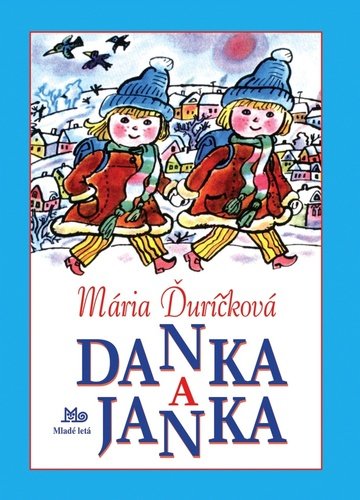 Levně Danka a Janka - Mária Ďuríčková; Božena Plocháňová