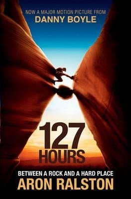 Levně 127 Hours: Between a Rock and a Hard Place - Aron Ralston